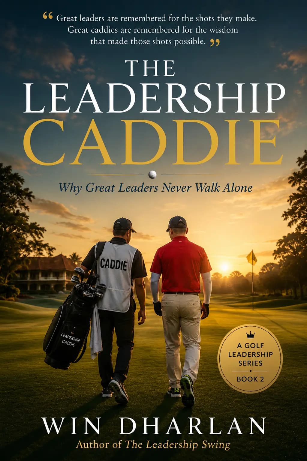 The Leadership Caddie